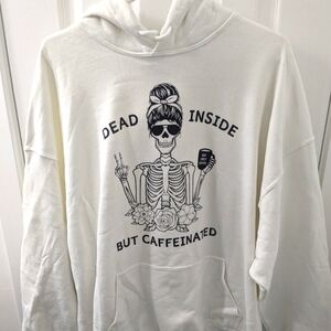 Hoodie with "Dead Inside but Caffeinated" graphic